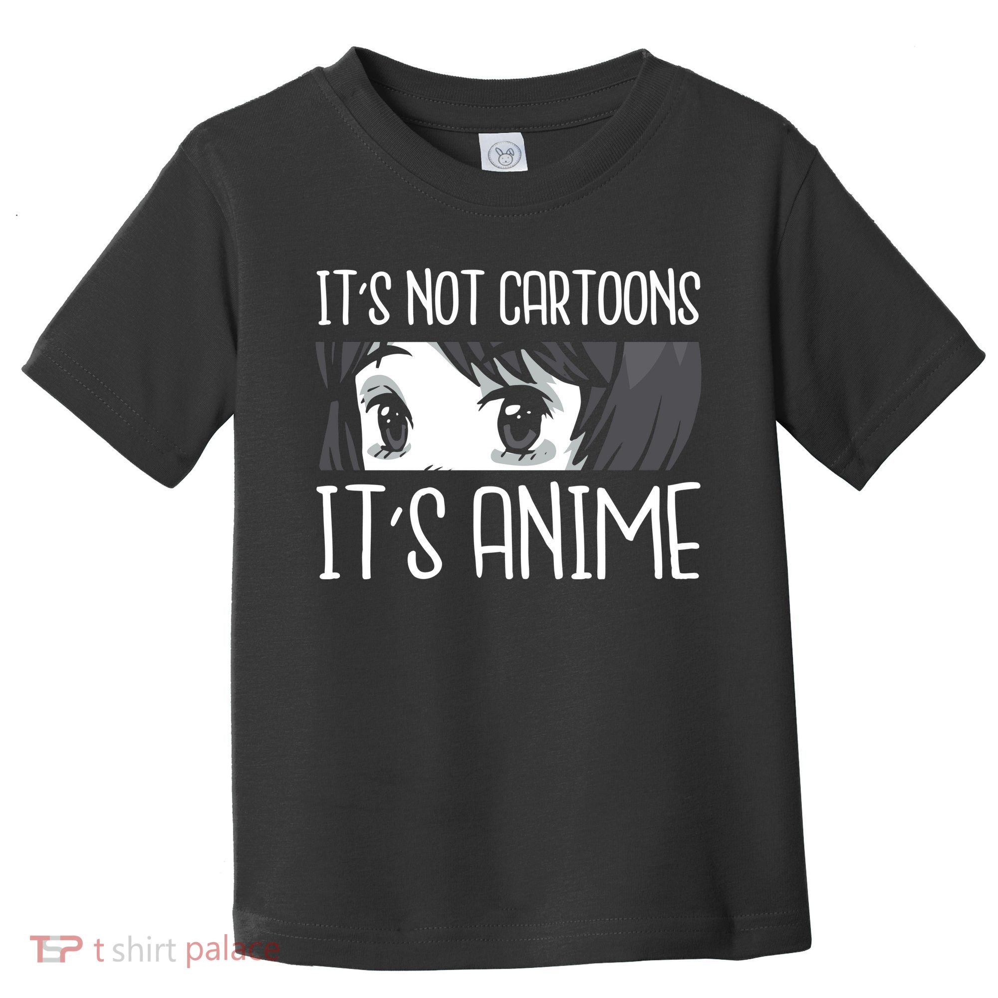Not Cartoons It's Anime Toddler T-Shirt
