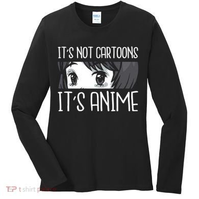 Not Cartoons It's Anime Women's Long Sleeve Shirt