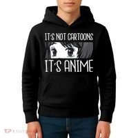 Not Cartoons It's Anime Kids Hoodie thumb 4