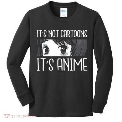 Not Cartoons It's Anime Kids Long Sleeve Shirt