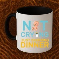 Not Crying Just Ordering Dinner Coffee Mug thumb 2