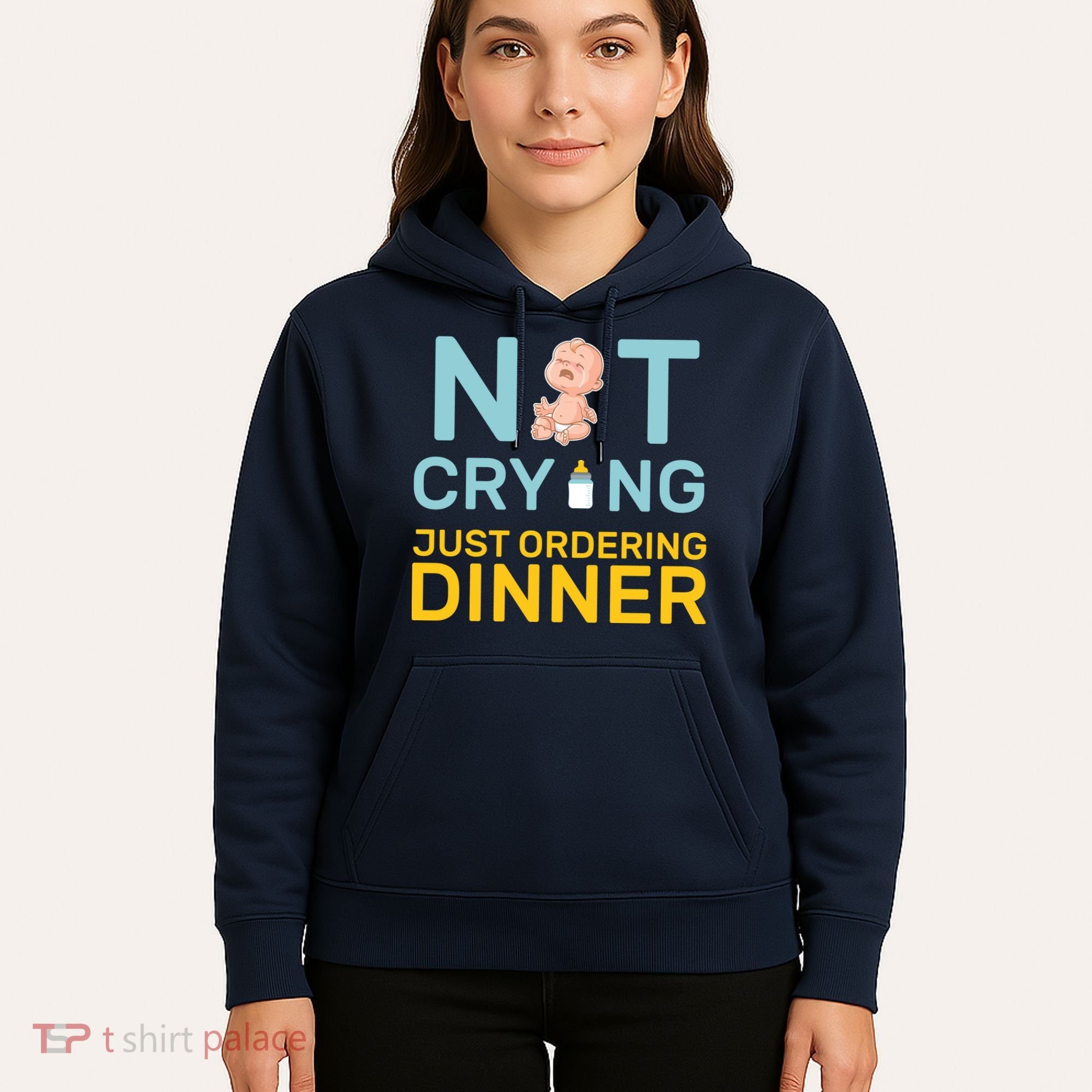 Not Crying Just Ordering Dinner Hoodie