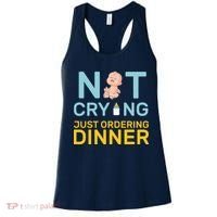 Not Crying Just Ordering Dinner Women's Tank Top thumb 0