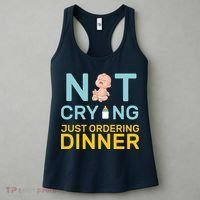Not Crying Just Ordering Dinner Women's Tank Top thumb 3
