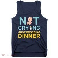Not Crying Just Ordering Dinner Tank Top thumb 0