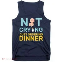 Not Crying Just Ordering Dinner Tank Top thumb 0
