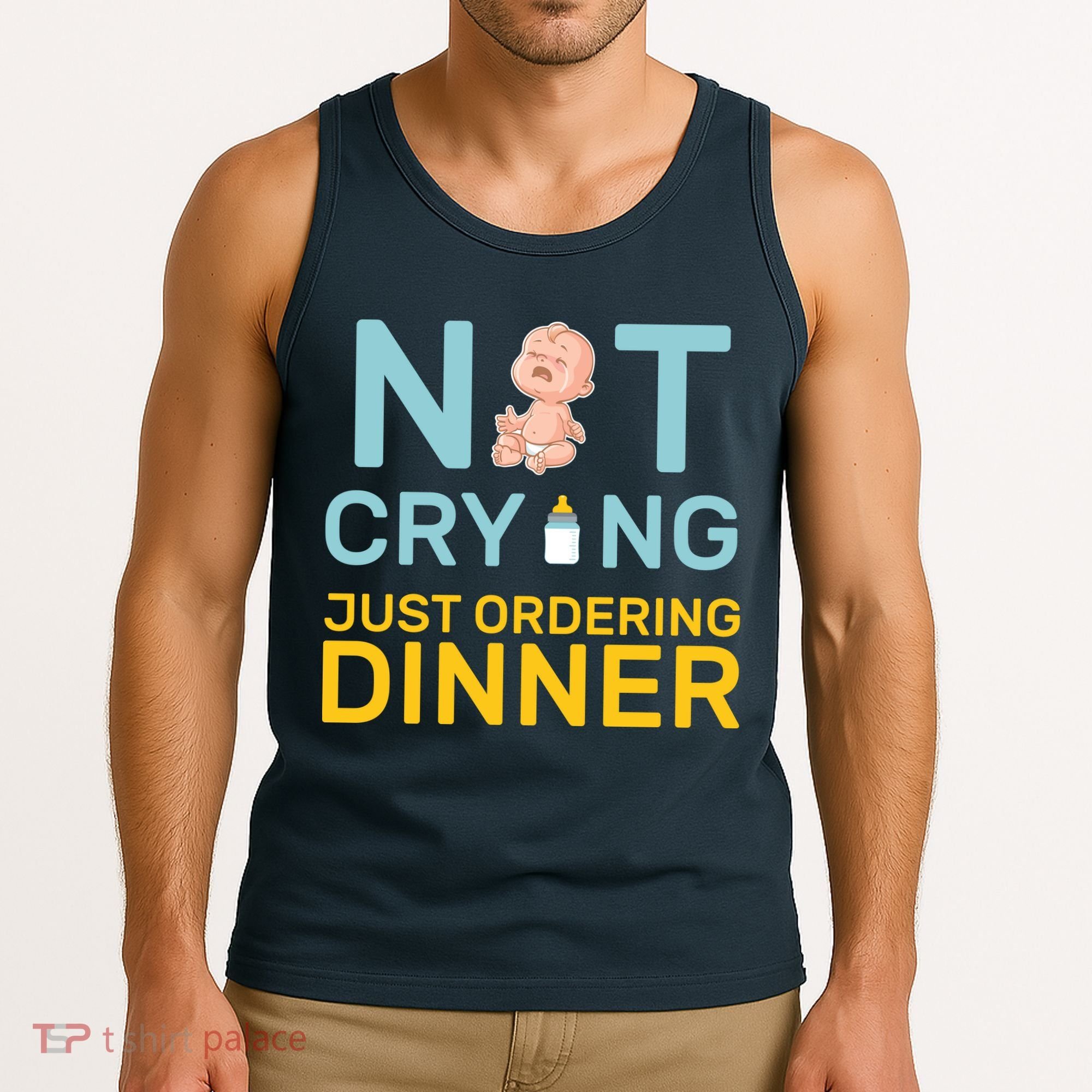 Not Crying Just Ordering Dinner Tank Top
