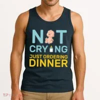 Not Crying Just Ordering Dinner Tank Top thumb 3