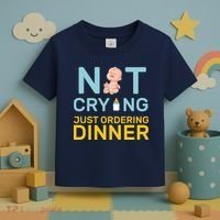 Not Crying Just Ordering Dinner Toddler T-Shirt thumb 3