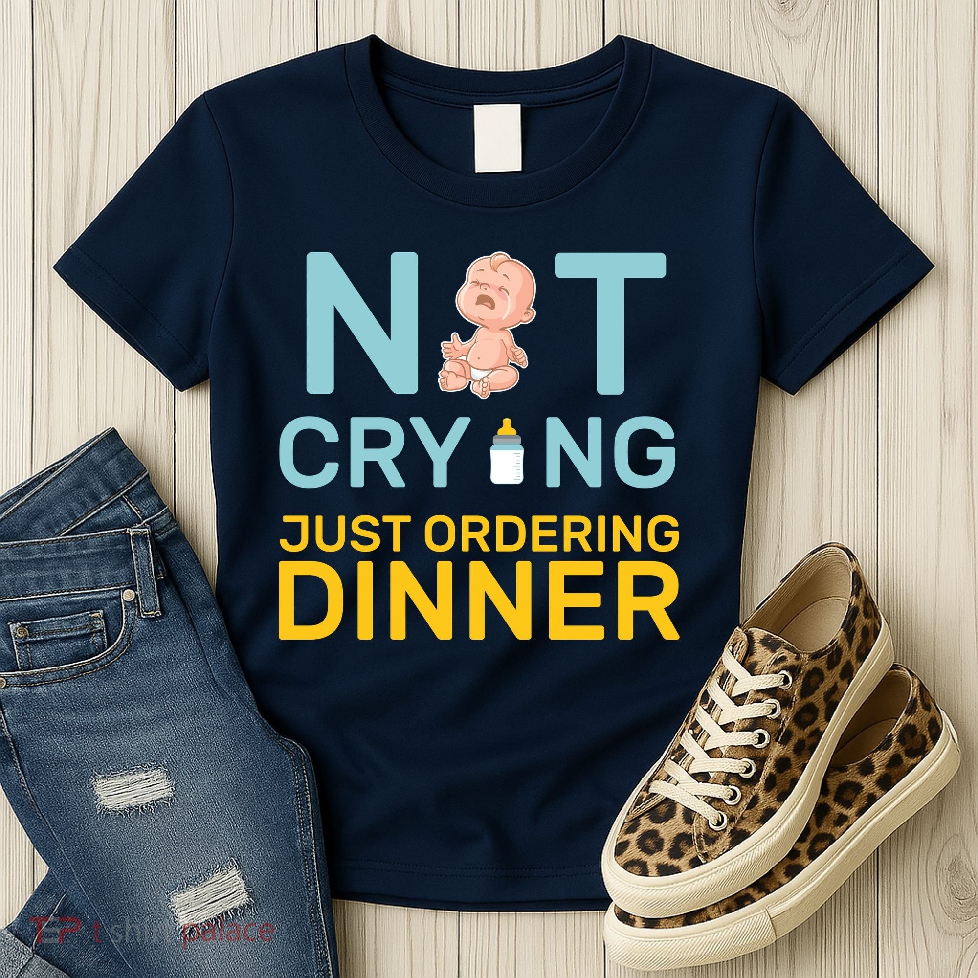 Not Crying Just Ordering Dinner Women's T-Shirt
