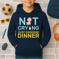 Not Crying Just Ordering Dinner Kids Hoodie thumb 2