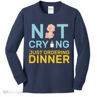 Not Crying Just Ordering Dinner Kids Long Sleeve Shirt thumb 0