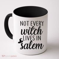 Not Every Witch Live In Salem  Coffee Mug thumb 0
