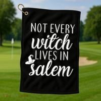 Not Every Witch Live In Salem  Golf Towel thumb 1