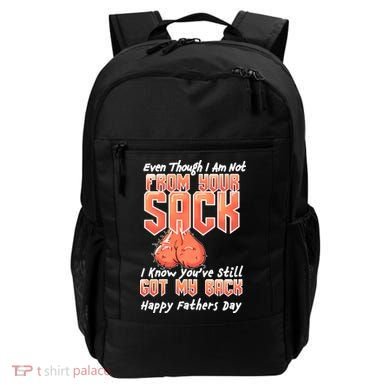 Not From Your Sack I Know You've Still Got My Back Backpack