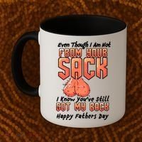 Not From Your Sack I Know You've Still Got My Back Coffee Mug thumb 2