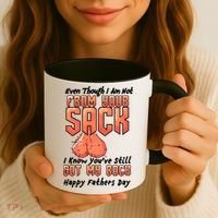 Not From Your Sack I Know You've Still Got My Back Coffee Mug thumb 3