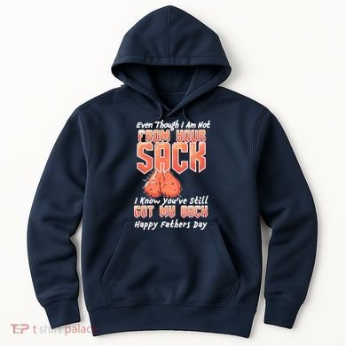Not From Your Sack I Know You've Still Got My Back Hoodie