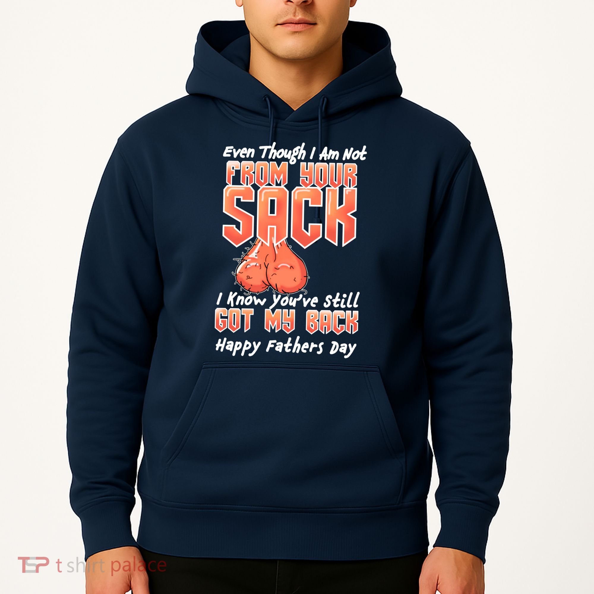Not From Your Sack I Know You've Still Got My Back Hoodie