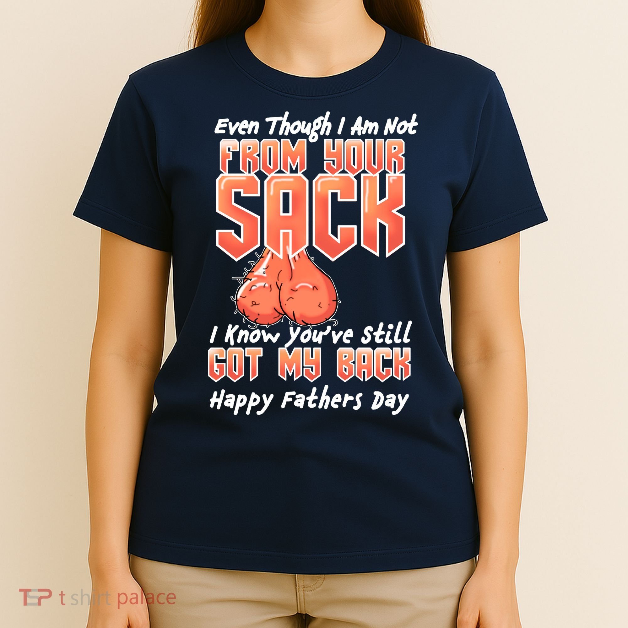 Not From Your Sack I Know You've Still Got My Back T-Shirt