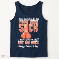 Not From Your Sack I Know You've Still Got My Back Tank Top thumb 2