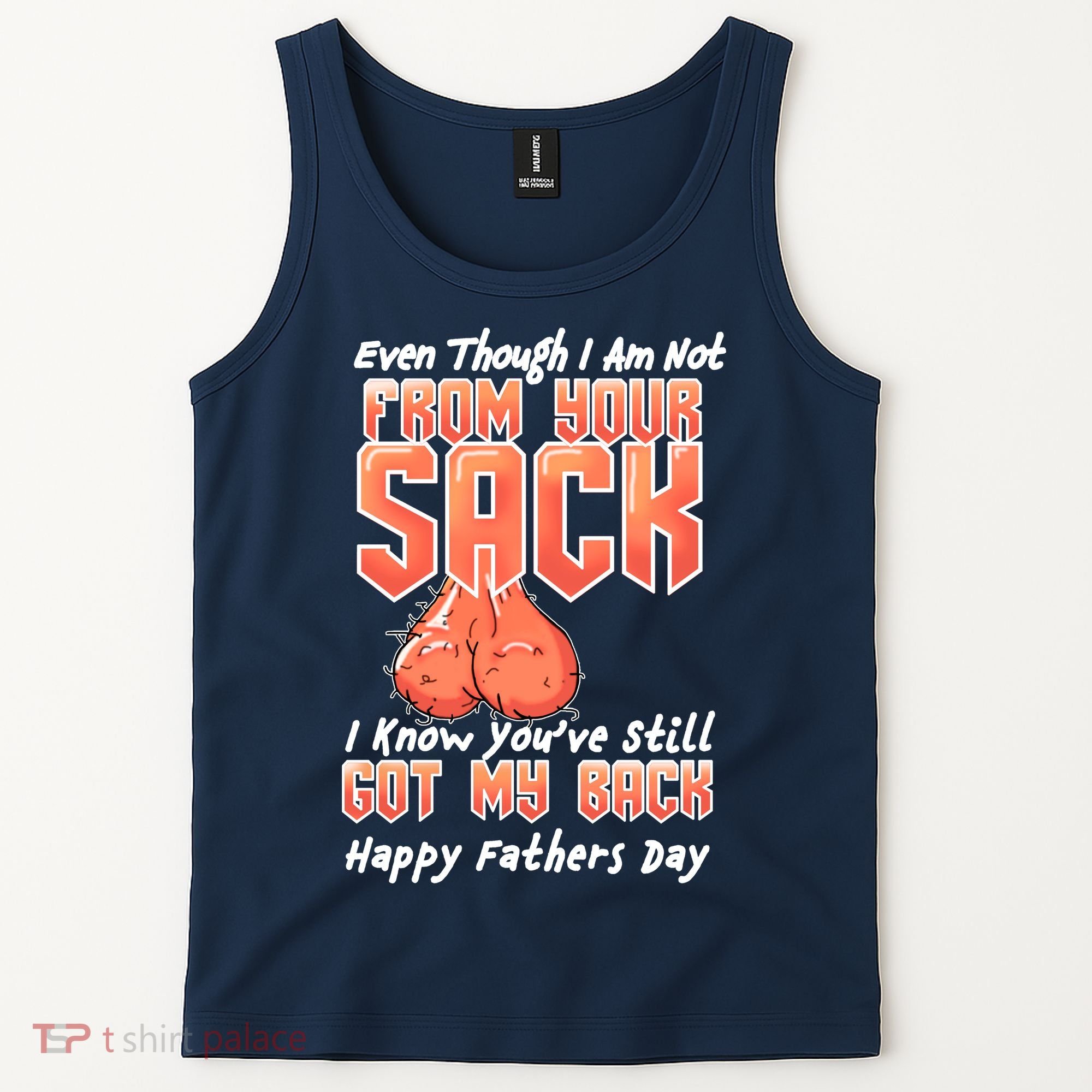 Not From Your Sack I Know You've Still Got My Back Tank Top