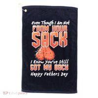 Not From Your Sack I Know You've Still Got My Back Golf Towel thumb 0
