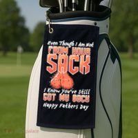 Not From Your Sack I Know You've Still Got My Back Golf Towel thumb 2