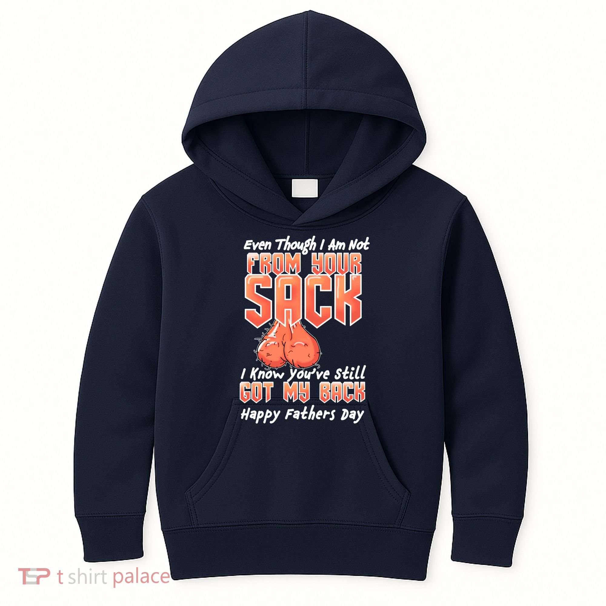 Not From Your Sack I Know You've Still Got My Back Kids Hoodie