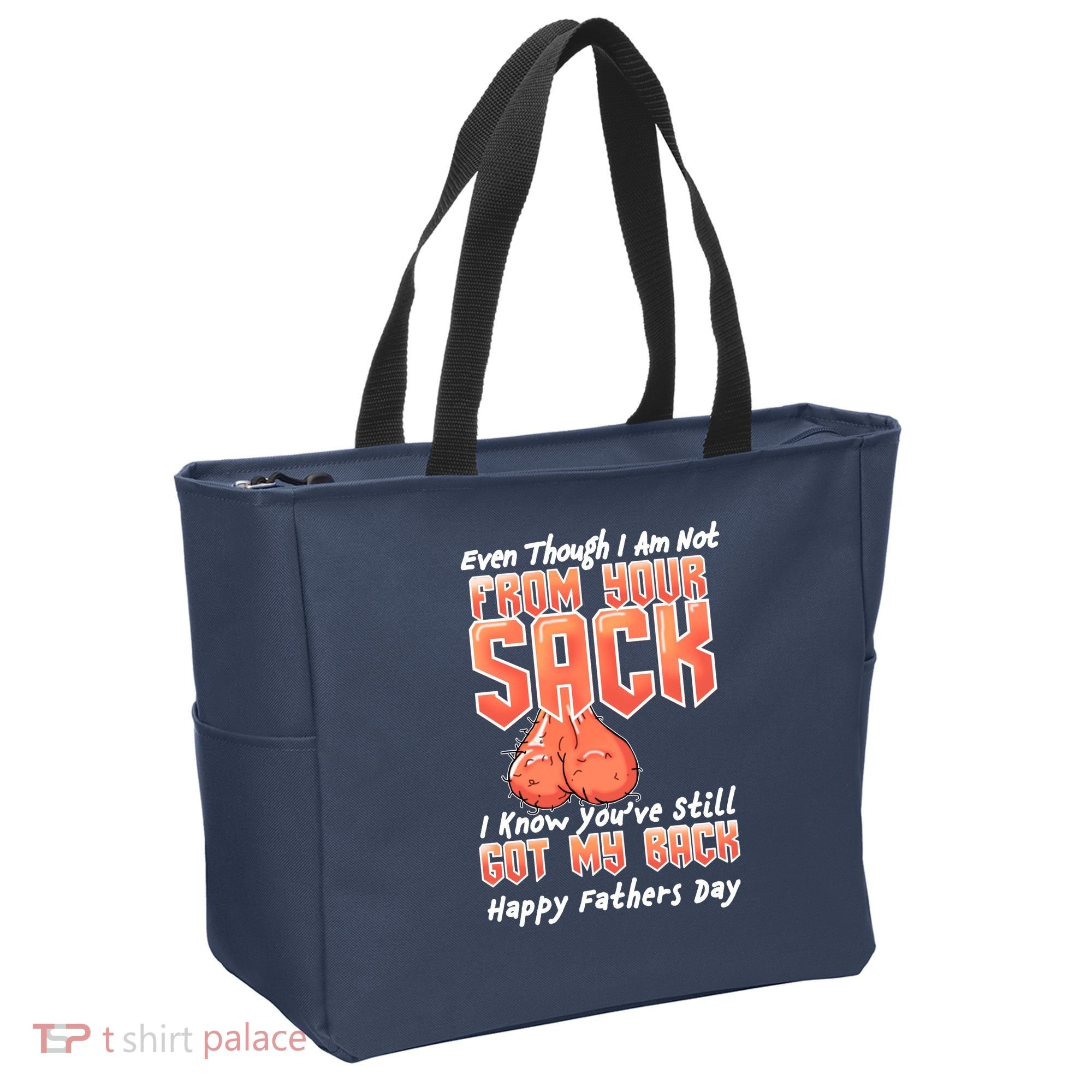 Not From Your Sack I Know You've Still Got My Back Tote Bag