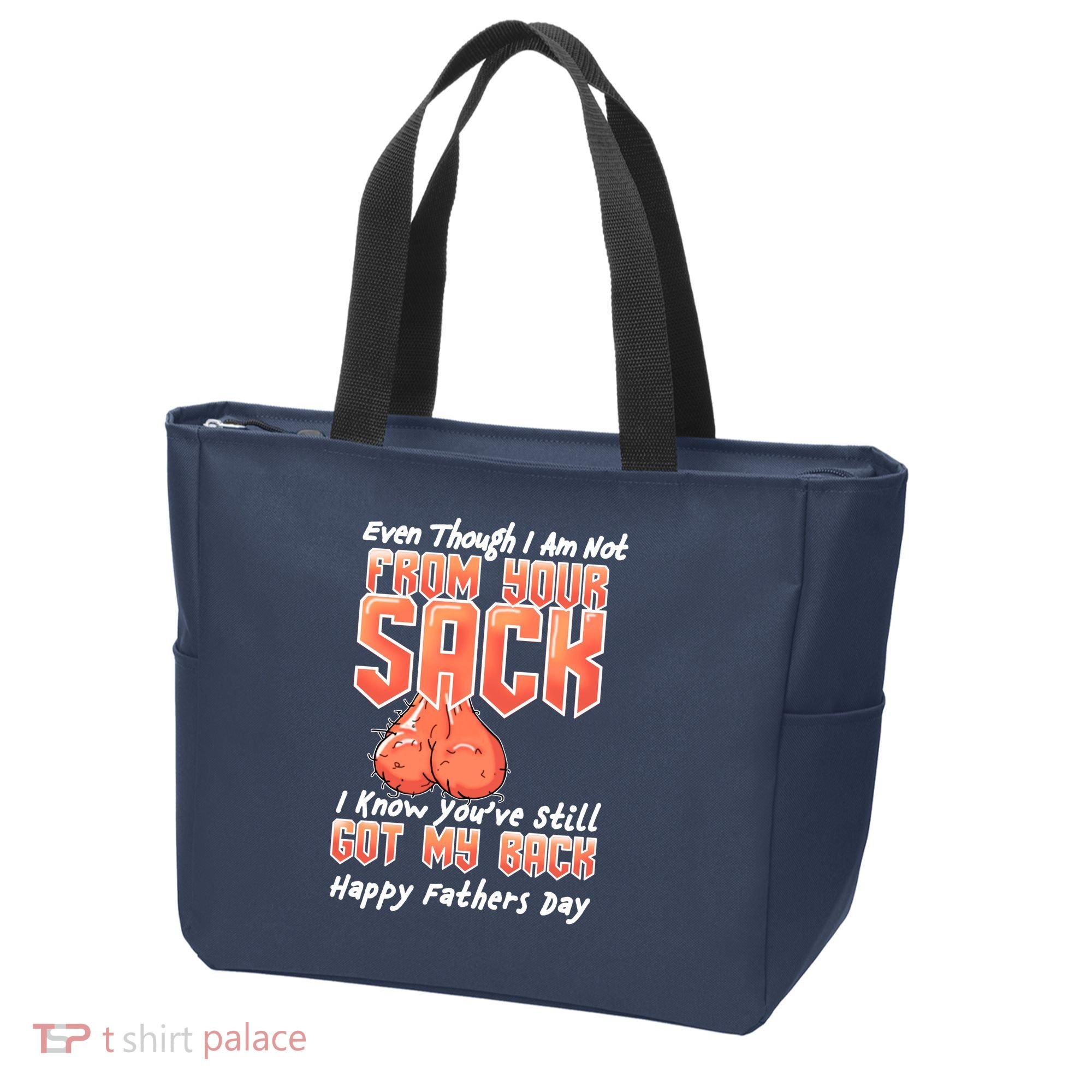 Not From Your Sack I Know You've Still Got My Back Tote Bag