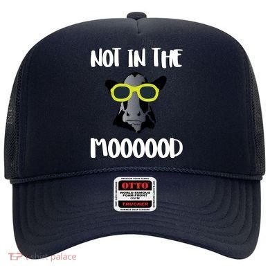 Not In The Moooood Hat