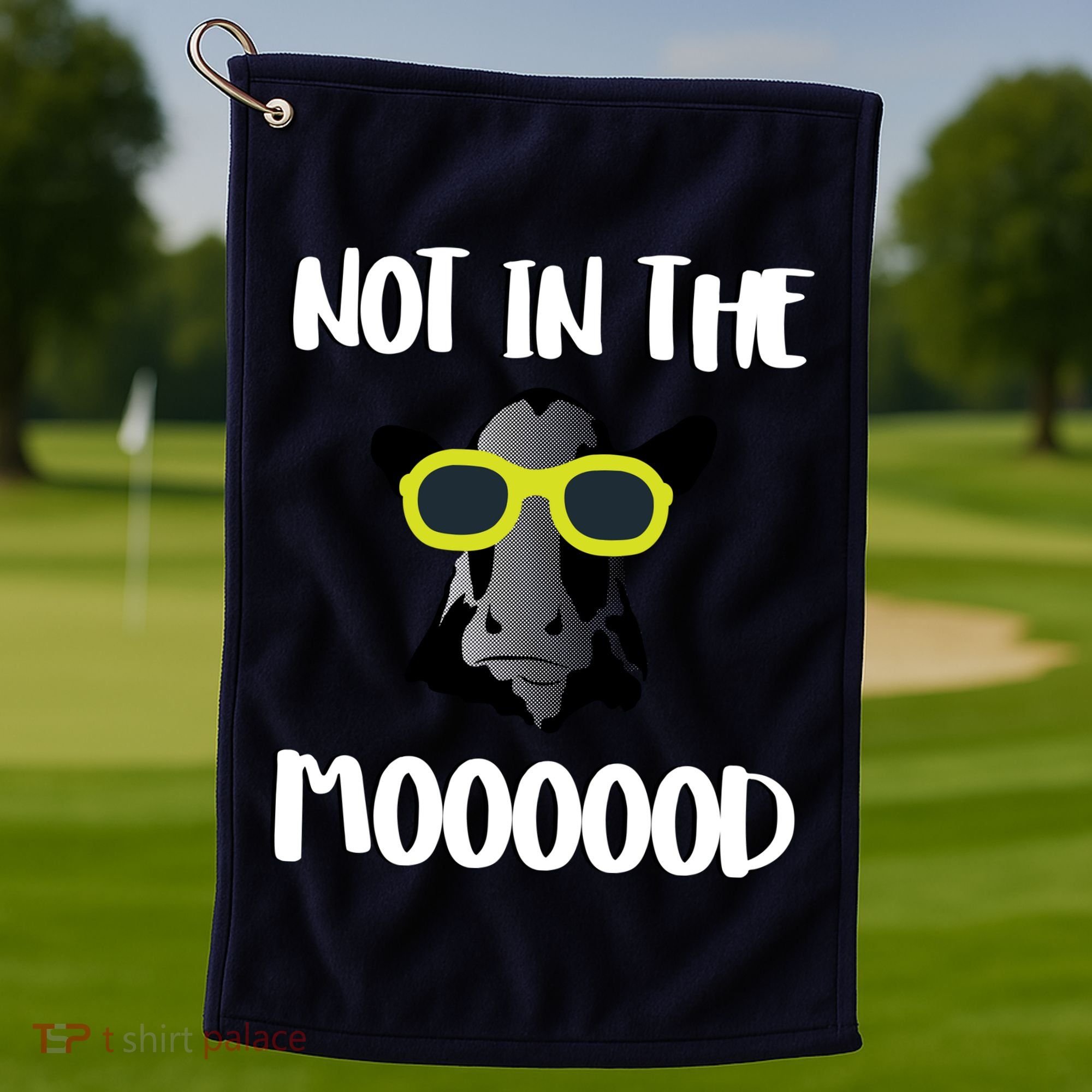Not In The Moooood Golf Towel