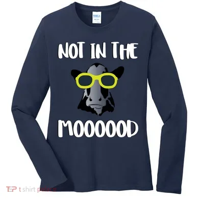 Not In The Moooood Women's Long Sleeve Shirt
