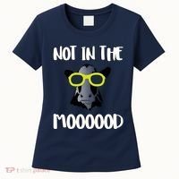 Not In The Moooood Women's T-Shirt thumb 0