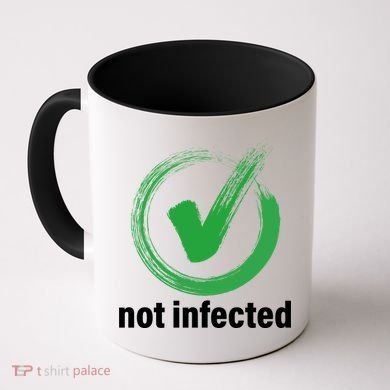 Not Infected Coffee Mug