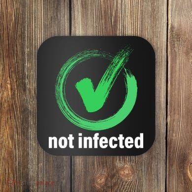 Not Infected Coaster