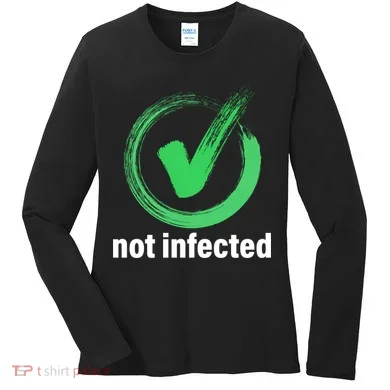 Not Infected Women's Long Sleeve Shirt