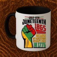 Not July 4th Juneteenth 1865 My Ancestors Weren't Free In 1776 Coffee Mug thumb 2