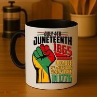 Not July 4th Juneteenth 1865 My Ancestors Weren't Free In 1776 Coffee Mug thumb 4