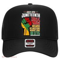 Not July 4th Juneteenth 1865 My Ancestors Weren't Free In 1776 Hat thumb 0