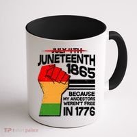 Not July 4th Juneteenth 1885 Coffee Mug thumb 1