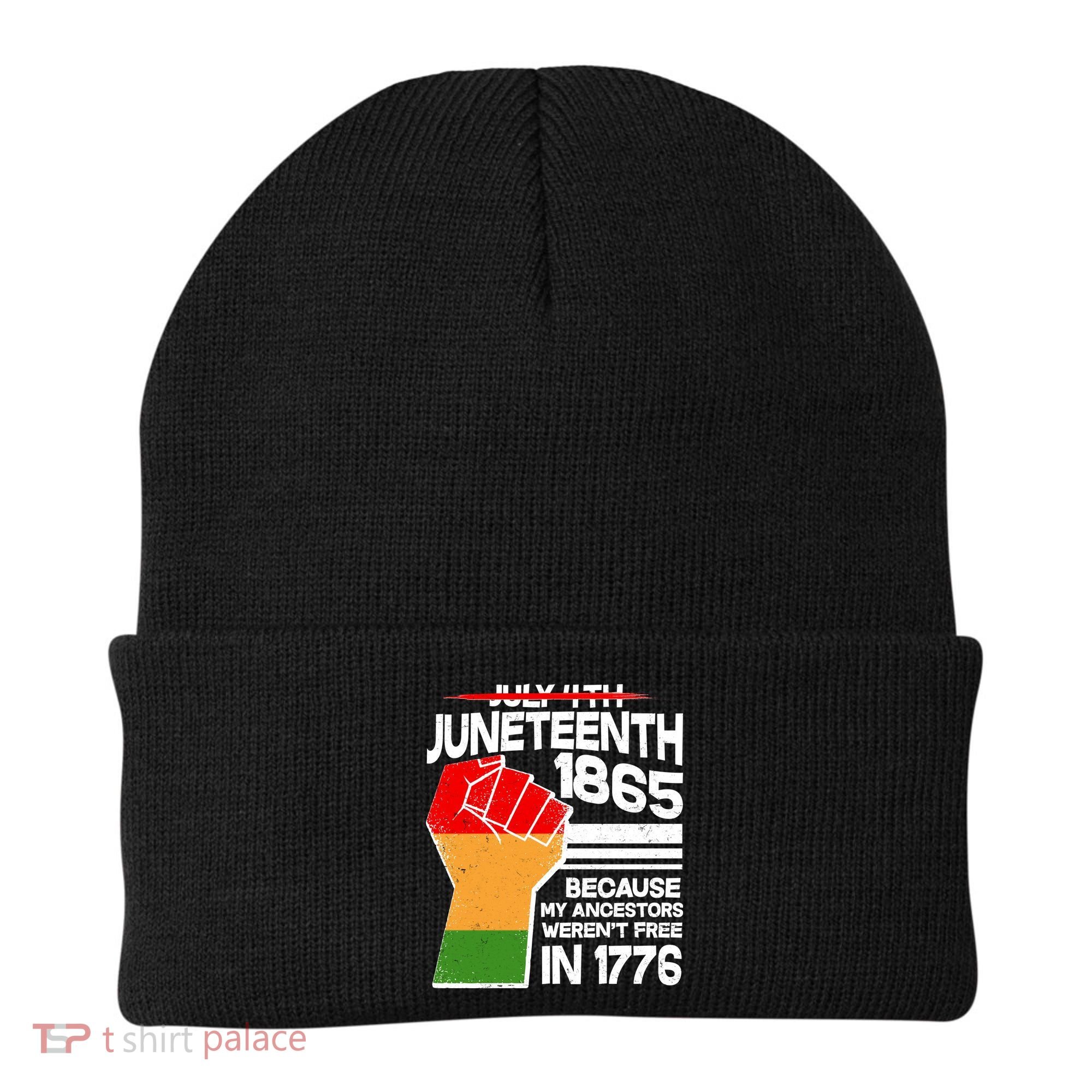 Not July 4th Juneteenth 1885 Beanie