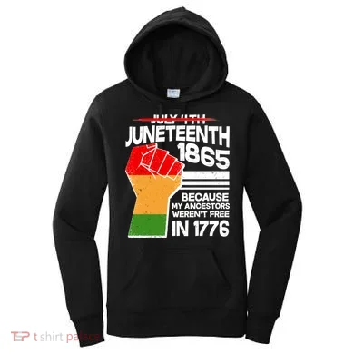Not July 4th Juneteenth 1885 Women's Hoodie