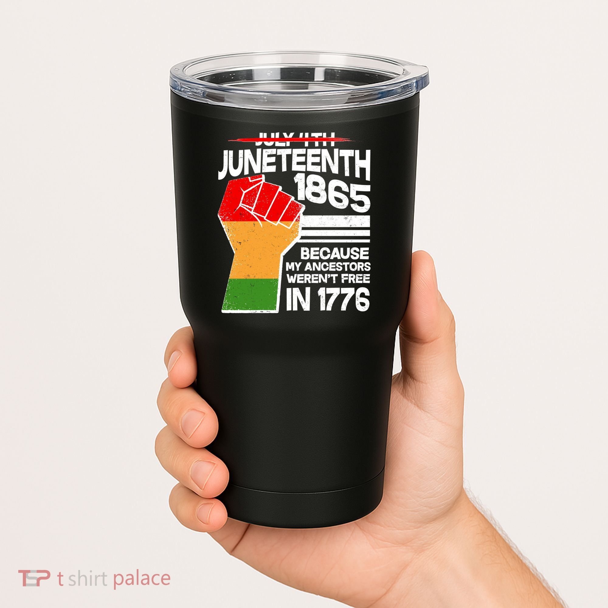 Not July 4th Juneteenth 1885 Tumbler