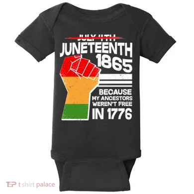 Not July 4th Juneteenth 1885 Baby Bodysuit