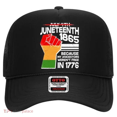 Not July 4th Juneteenth 1885 Hat
