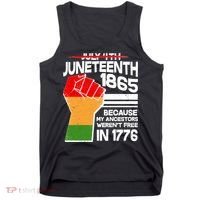 Not July 4th Juneteenth 1885 Tank Top thumb 0