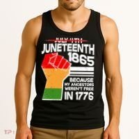 Not July 4th Juneteenth 1885 Tank Top thumb 3