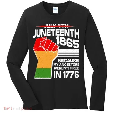 Not July 4th Juneteenth 1885 Women's Long Sleeve Shirt